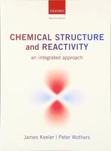 Chemical Structure and Reactivity An Integrated Approach