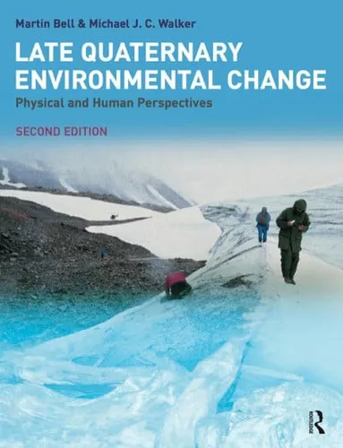 Late Quaternary environmental change: physical and human perspectives