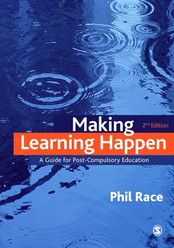 Making Learning Happen A Guide for Post-Compulsory Education