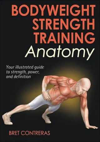 Bodyweight strength training anatomy
