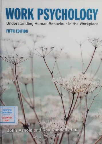 Work Psychology Understanding Human Behaviour in the Workplace
