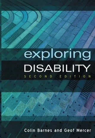 Exploring disability: a sociological introduction