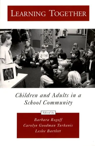 Learning Together Children and Adults in a School Community