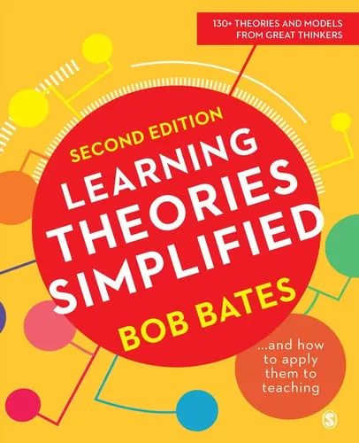 Learning Theories Simplified ...and how to apply them to teaching