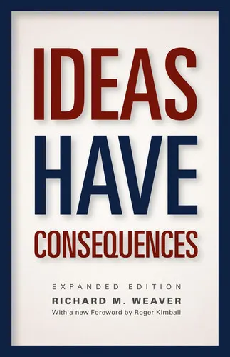 Ideas Have Consequences Expanded Edition