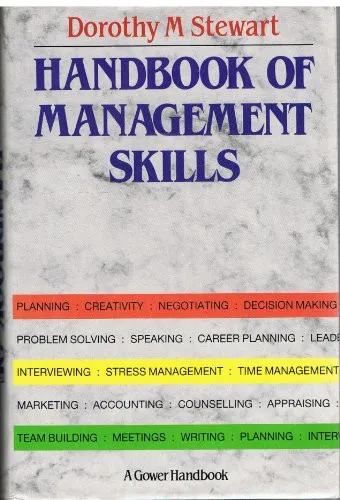 Handbook of management skills (A Gower Handbook)