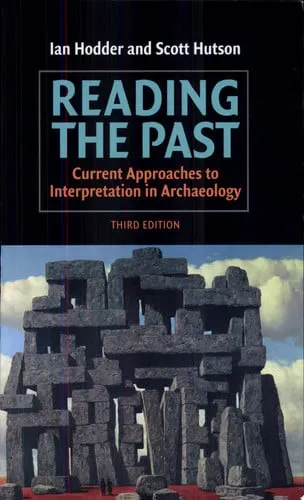 Reading the past: current approaches to interpretation in archaeology