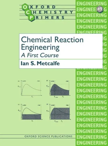 Chemical Reaction Engineering A First Course