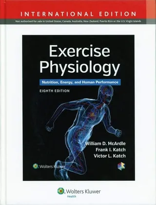 Exercise Physiology Nutrition, Energy, and Human Performance