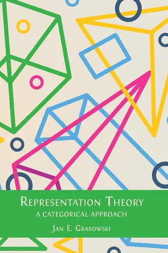 Representation Theory - A Categorical Approach