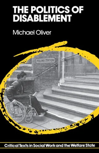 The politics of disablement