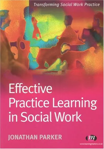 Effective Practice Learning in Social Work