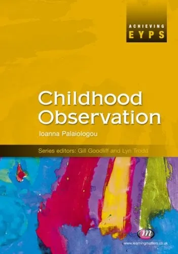 Childhood Observation (Achieving EYPS Series)