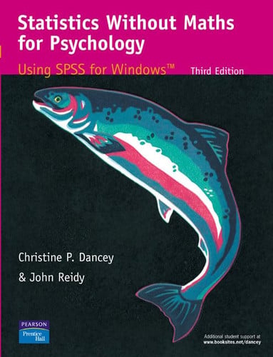 Statistics without maths for psychology: using SPSS for Windows