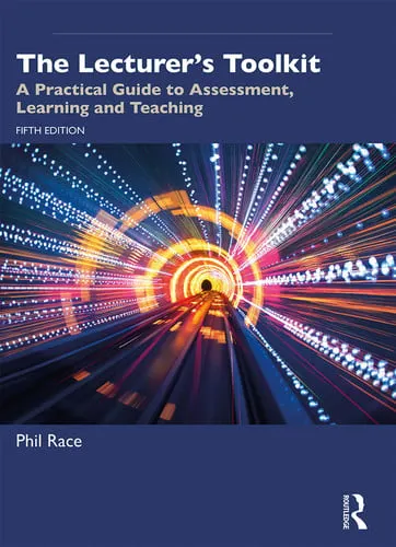 The Lecturer's Toolkit A Practical Guide to Assessment, Learning and Teaching