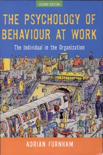 The Psychology of Behaviour at Work