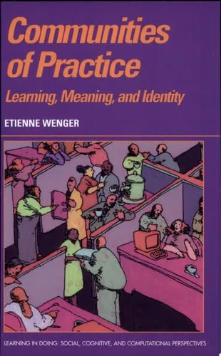 Communities of Practice Learning, Meaning, and Identity