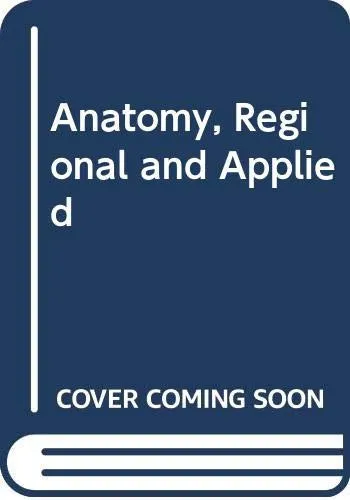 Anatomy, Regional and Applied