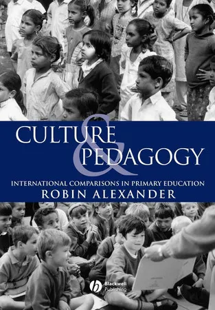 Culture and Pedagogy International Comparisons in Primary Education