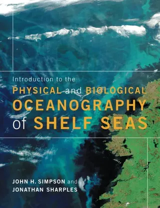 Introduction to the physical and biological oceanography of shelf seas