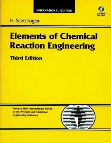 Elements of Chemical Reaction Engineering