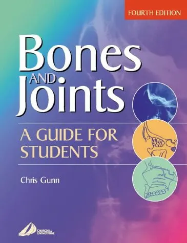 Bones and Joints A Guide for Students