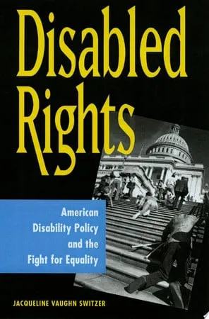 Disabled rights: American disability policy and the fight for equality