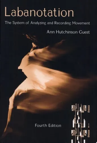 Labanotation The System of Analyzing and Recording Movement