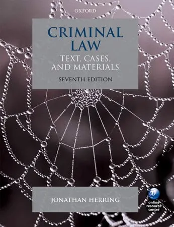 Criminal Law Text, Cases, and Materials