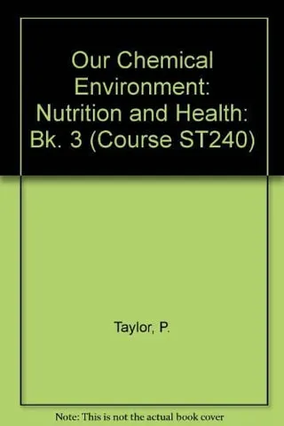 Our Chemical Environment: Nutrition and health