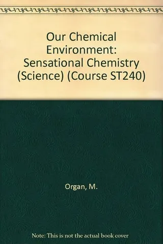 Our Chemical Environment: Sensational chemistry