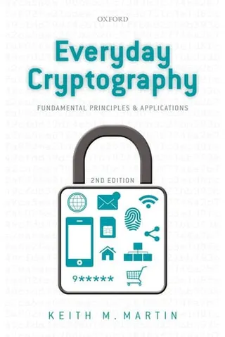 Everyday cryptography: fundamental principles and applications