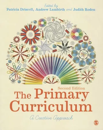 The Primary Curriculum A Creative Approach