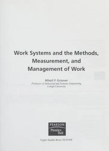 Work Systems: The Methods, Measurement & Management of Work