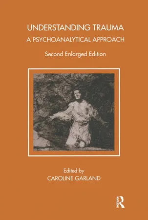 Understanding Trauma A Psychoanalytical Approach