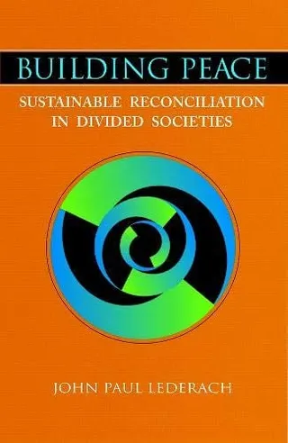 Building peace: sustainable reconciliation in divided societies