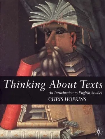 Thinking about Texts An Introduction to English Studies