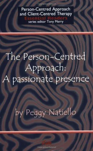 The Person-centred Approach A Passionate Presence