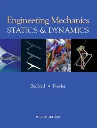 Engineering Mechanics Statics & Dynamics