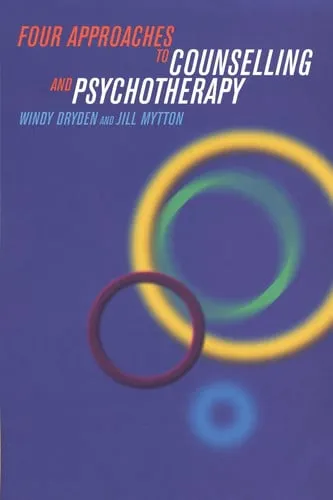 Four Approaches to Counselling and Psychotherapy