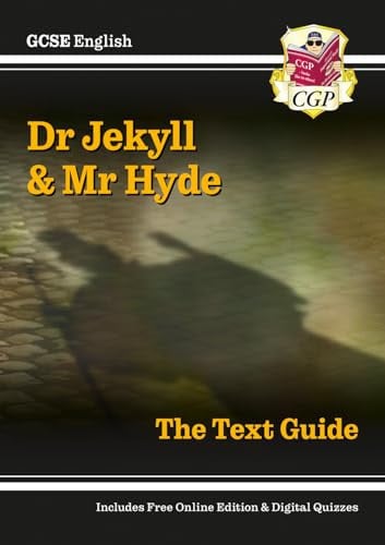 Dr Jekyll & Mr Hyde: GCSE English the text guide