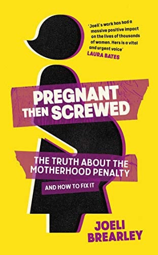 Pregnant then screwed: the truth about the motherhood penalty and how to fix it