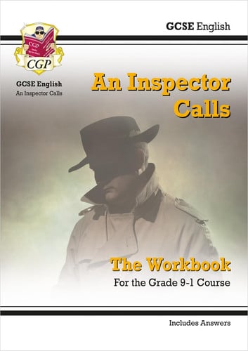 An Inspector Calls by J. B. Priestley: the workbook : GCSE English