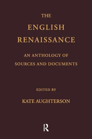 The English Renaissance: An Anthology of Sources and Documents