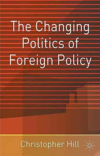 The Changing Politics of Foreign Policy