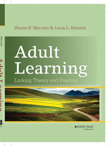Adult Learning Linking Theory and Practice
