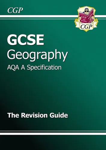 Gcse Geography Aqa a Revision Guide