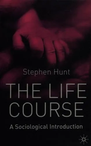 The life course: a sociological introduction