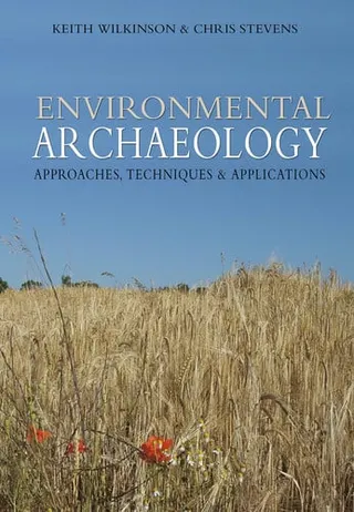 Environmental archaeology: approaches, techniques & applications