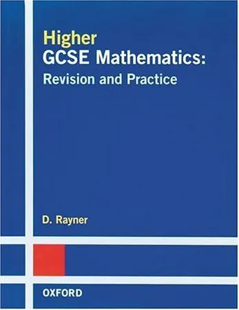 Higher GCSE Mathematics Revision and Practice